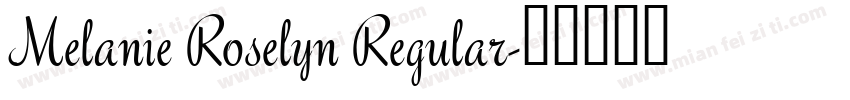 Melanie Roselyn Regular字体转换